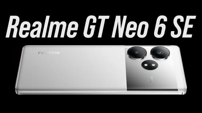 Realme GT Neo 6 SE Launch Date कन्फर्म, मिलेगा 12GB रैम और 5500mAh बैटरी!